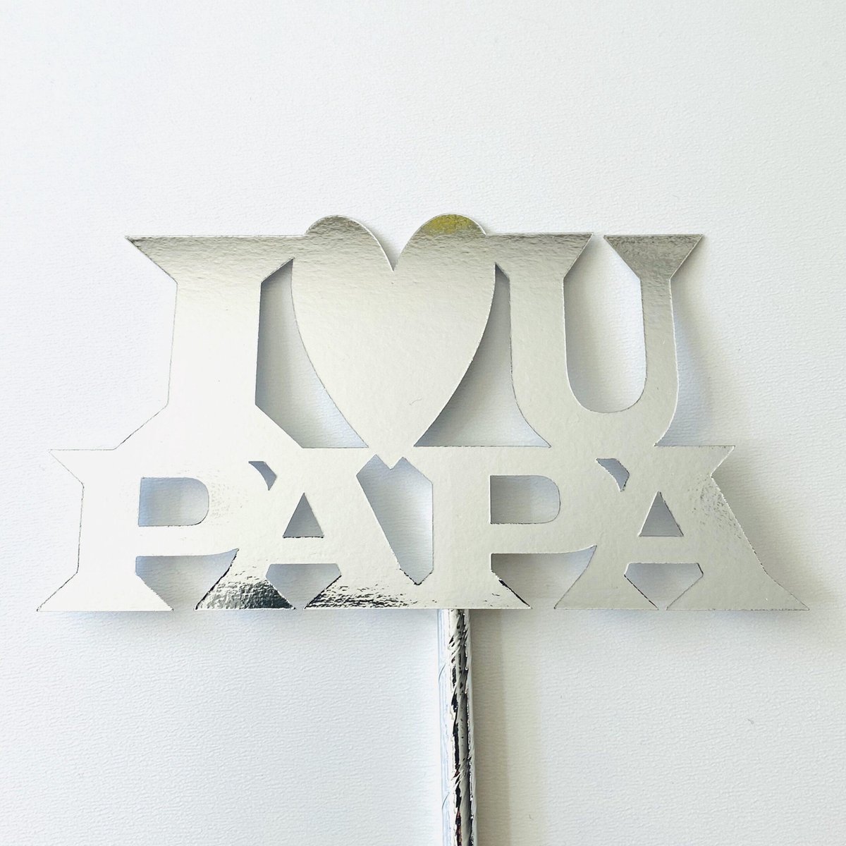 Taarttopper | Cake topper | I Love U Papa | Zilver glans |14 cm | karton